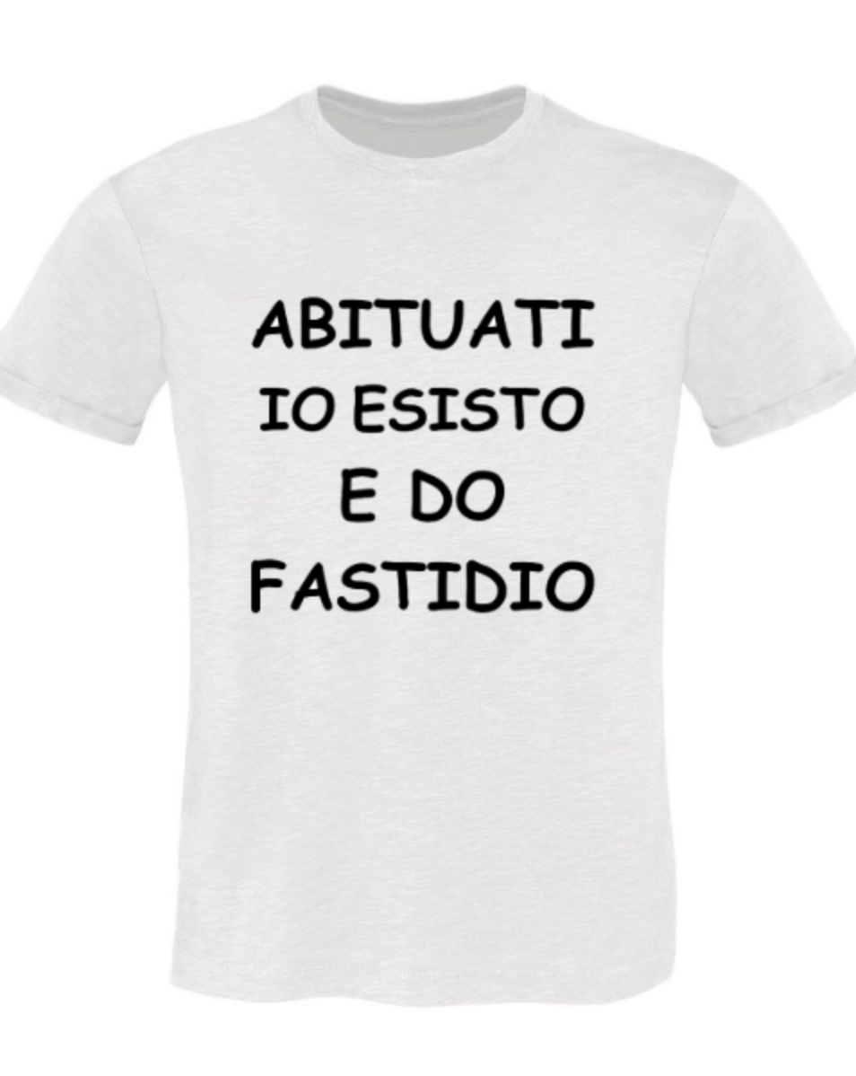 T-shirt ABITUATI IO ESISTO